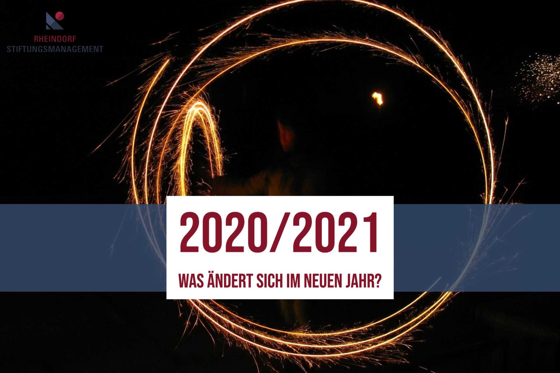 Stiftungen & Vereine: Was wir 2021 erwarten dürfen