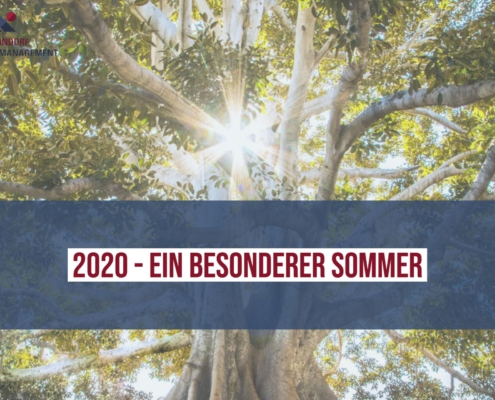 2020 - ein besonderer Sommer